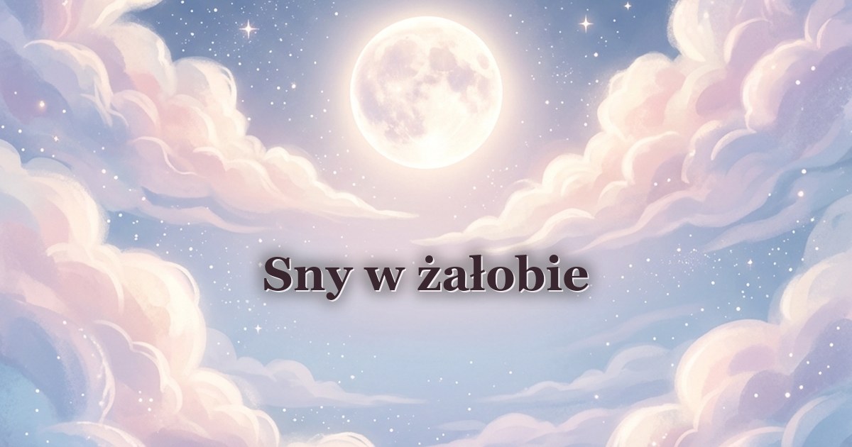 Sny w żałobie